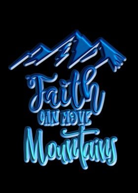 Faith Can Move Mountains 2