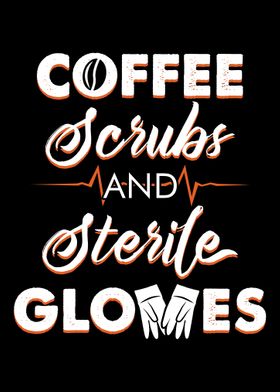 Coffee Scrubs And Sterile 