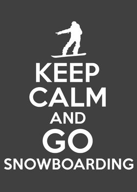 Keep Calm Snowboarding