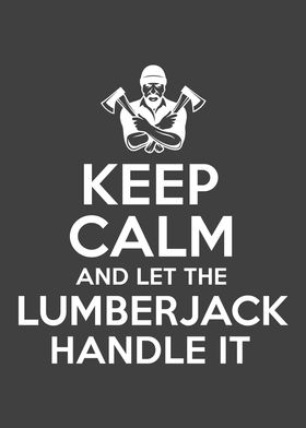 Keep Calm Lumberjack