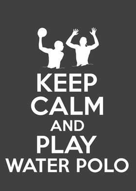 Keep Calm Water Polo