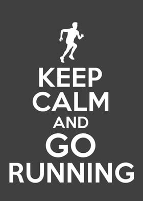Keep Calm And Go Running