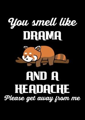 Smell Like Drama Headache