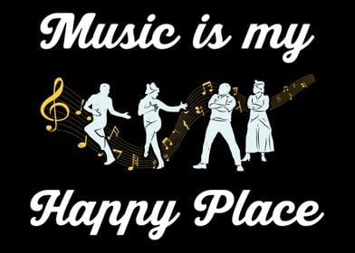 Music Is My Happy Place