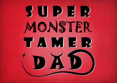 Monster tamer Dad