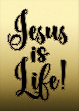 Jesus is Life