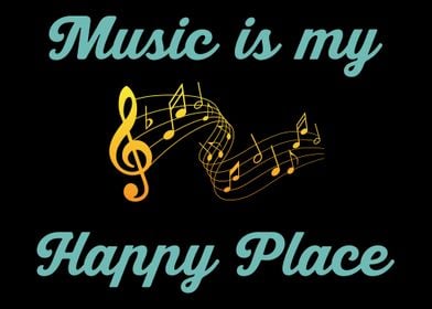 Music Is My Happy Place