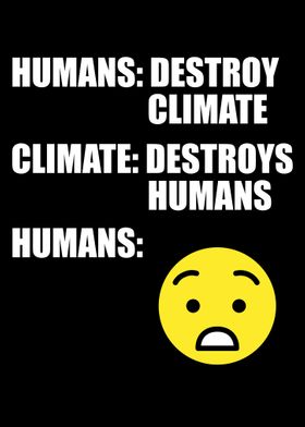 Humans Destroy Climate