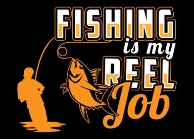 Fishing Is My Real Job  F