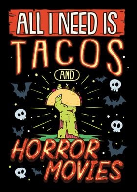 I Need Tacos Horror Movies