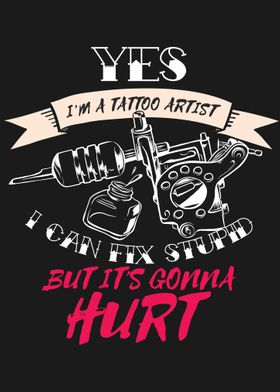 Tattoo Artist I Fix Stupid