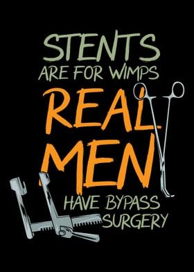 Stents Are For Wimps Real 