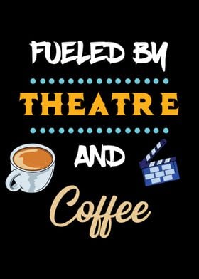 Fueled By Theatre Coffee