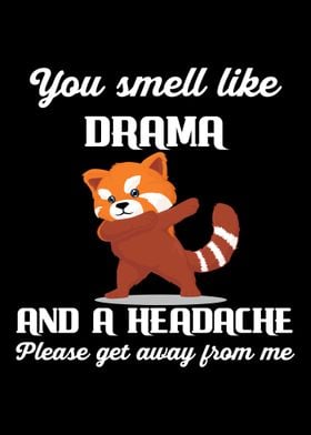 Smell Like Drama Headache