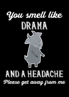 Smell Like Drama Headache