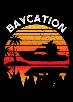 Baycation  Boating Design