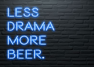 Less Drama More Beer