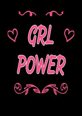 GRL POWER Funny slogan