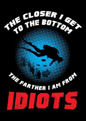 Away From Idiots Diving