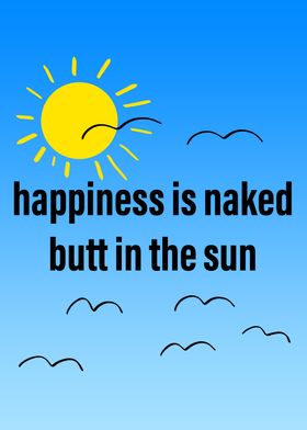 Happiness  naked butt sun