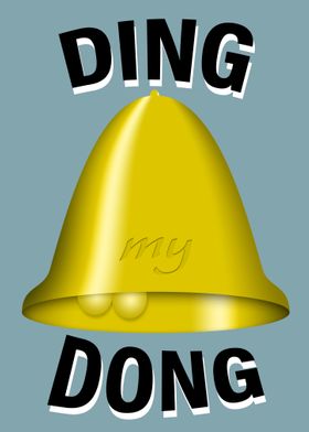 Ding my dong