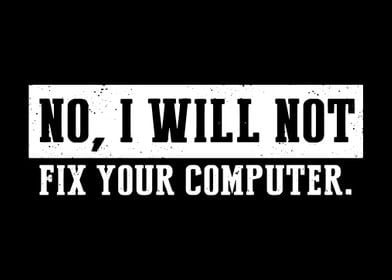 Not fix your computer