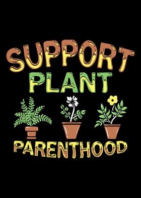 Support Plant Parenthood