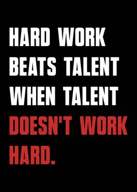 Hard Work Beats Talent