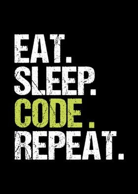 Eat Sleep Code Repeat