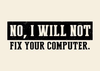 Not fix your computer