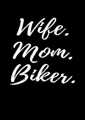 Wife Mom Biker Mother Bike