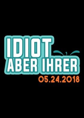 idiot but their