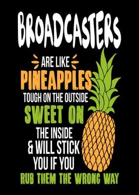 Broadcasters Pineapples