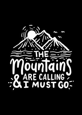 The Mountains Are Calling 