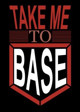 Take me to base