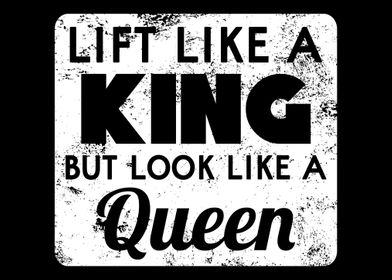 Lift Like A King But Look 