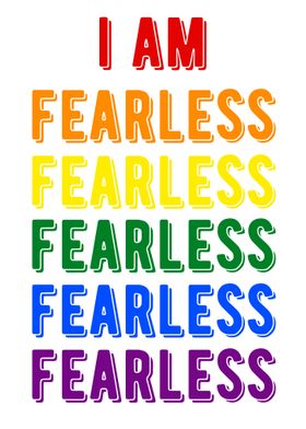 I Am Fearless