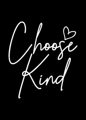 Choose Kindness Inspiratio