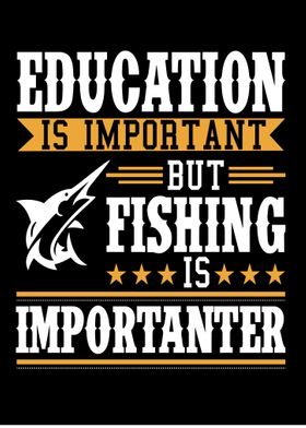 Fishing is importanter