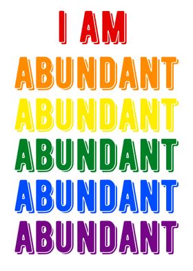 I AM ABUNDANT