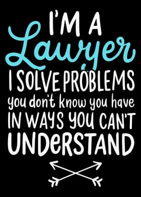 Im A Lawyer I Solve Probl