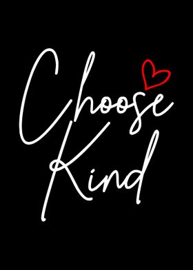 Choose Kindness Inspiratio