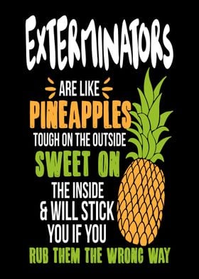 Exterminators Pineapples