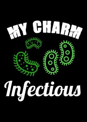 My Charm Is Infectious  B