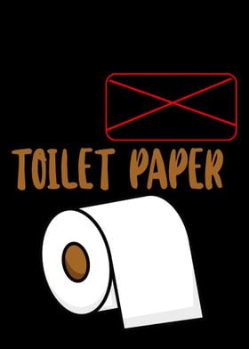 Will Work For Toilet Paper