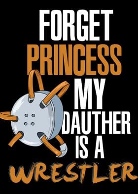 Forget Princess My Daughte