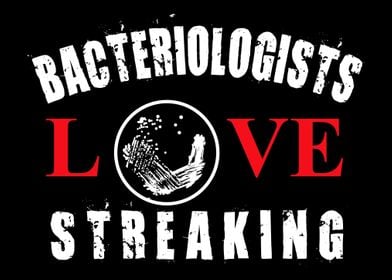 Bacteriologists Love Strea