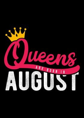 Queens Born August