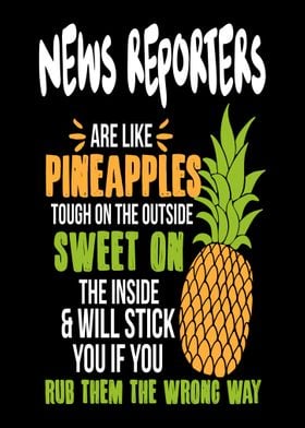 News Reporters Pineapples