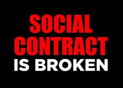 Social Contract Is Broken 